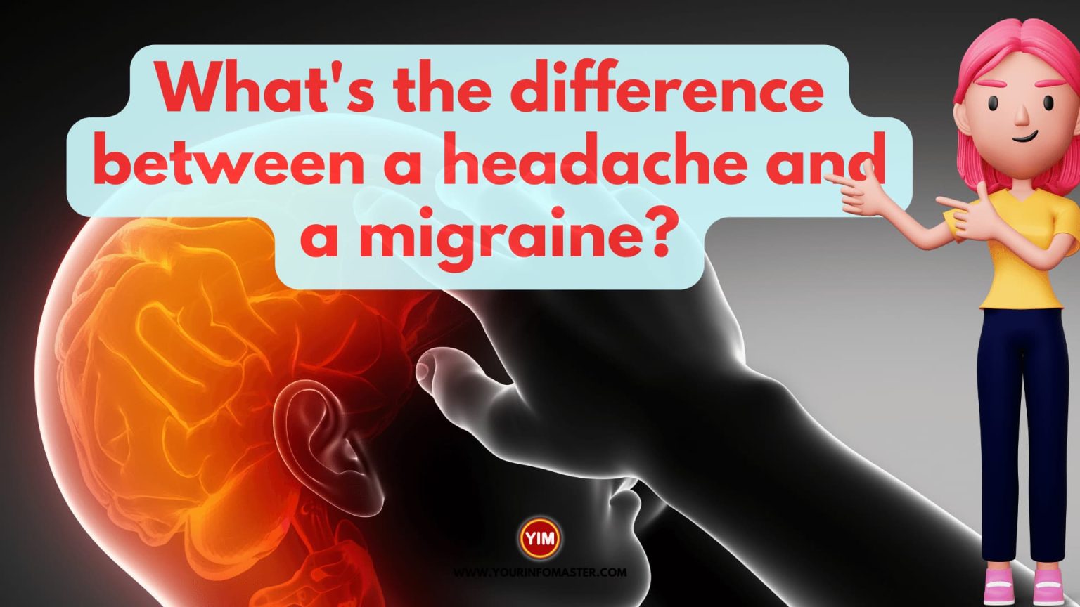 What S The Difference Between A Headache And A Migraine Your Info Master