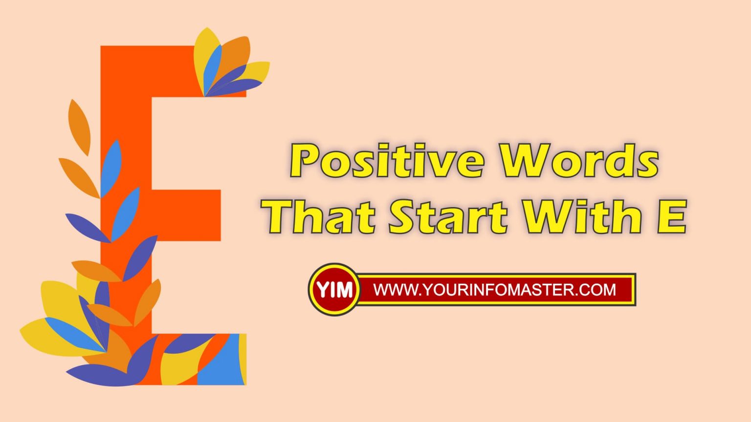 Positive Words That Start With E Your Info Master