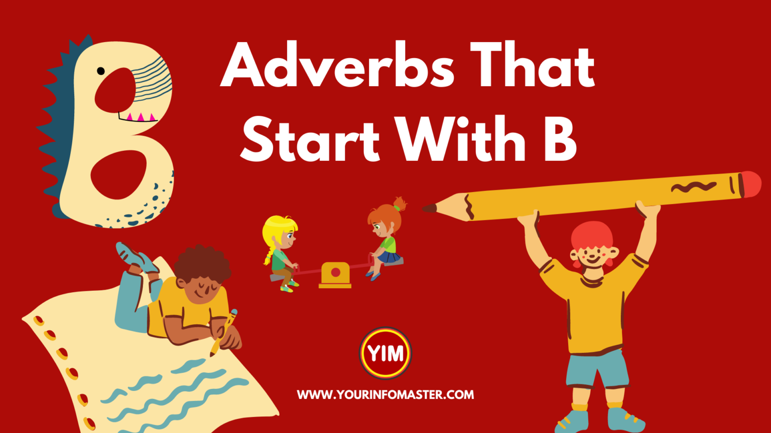 Adverbs That Start With B (English Vocabulary) - Your Info Master