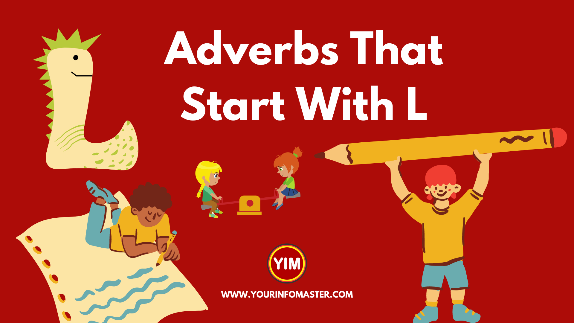 Adverbs That Start With L English Vocabulary Your Info Master