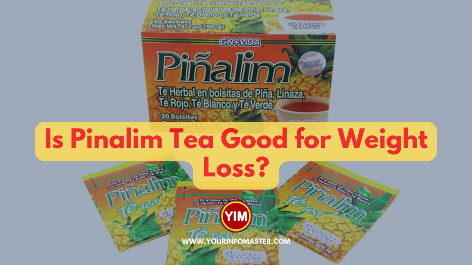 is-pinalim-tea-good-for-weight-loss-your-info-master