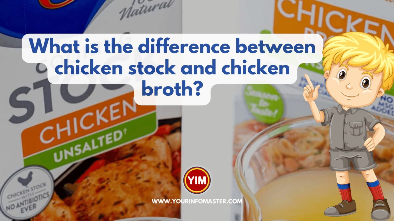 what-is-the-difference-between-chicken-stock-and-chicken-broth-your