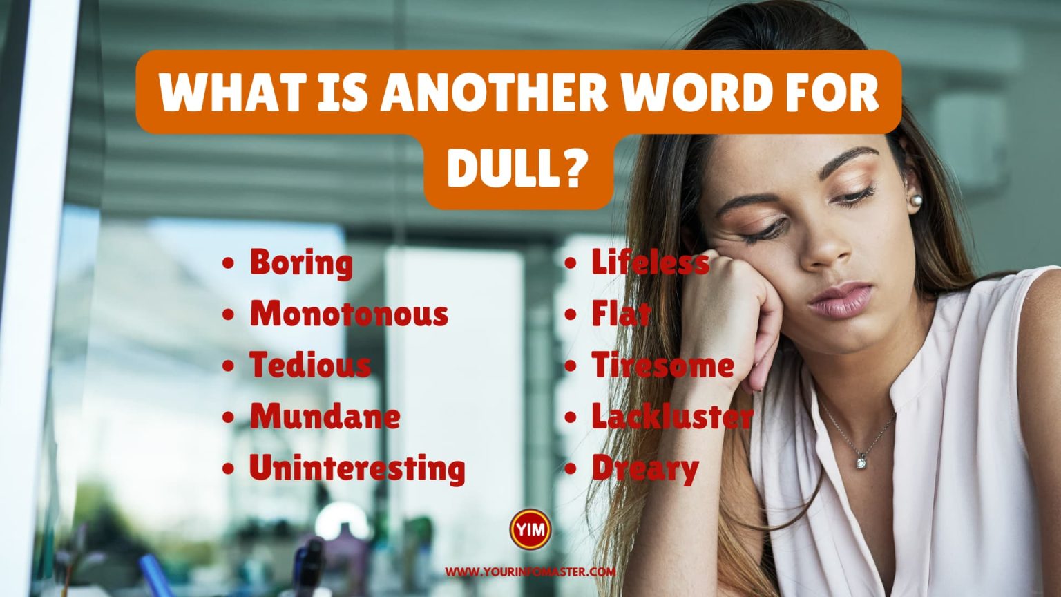 What Is Another Word For Dull Sentences Antonyms And Synonyms For 