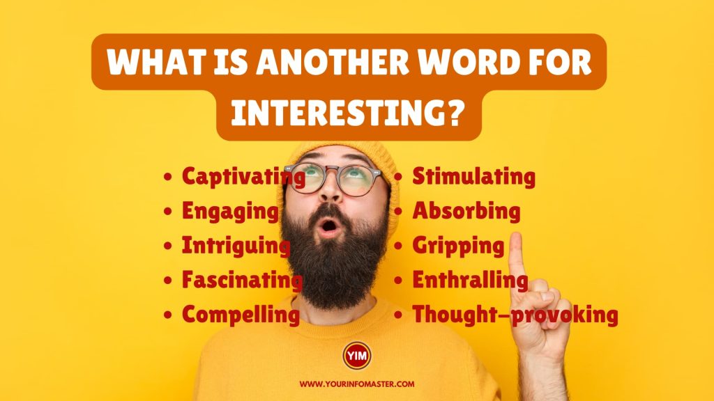 What Is Another Word For Interesting Sentences Antonyms And Synonyms 