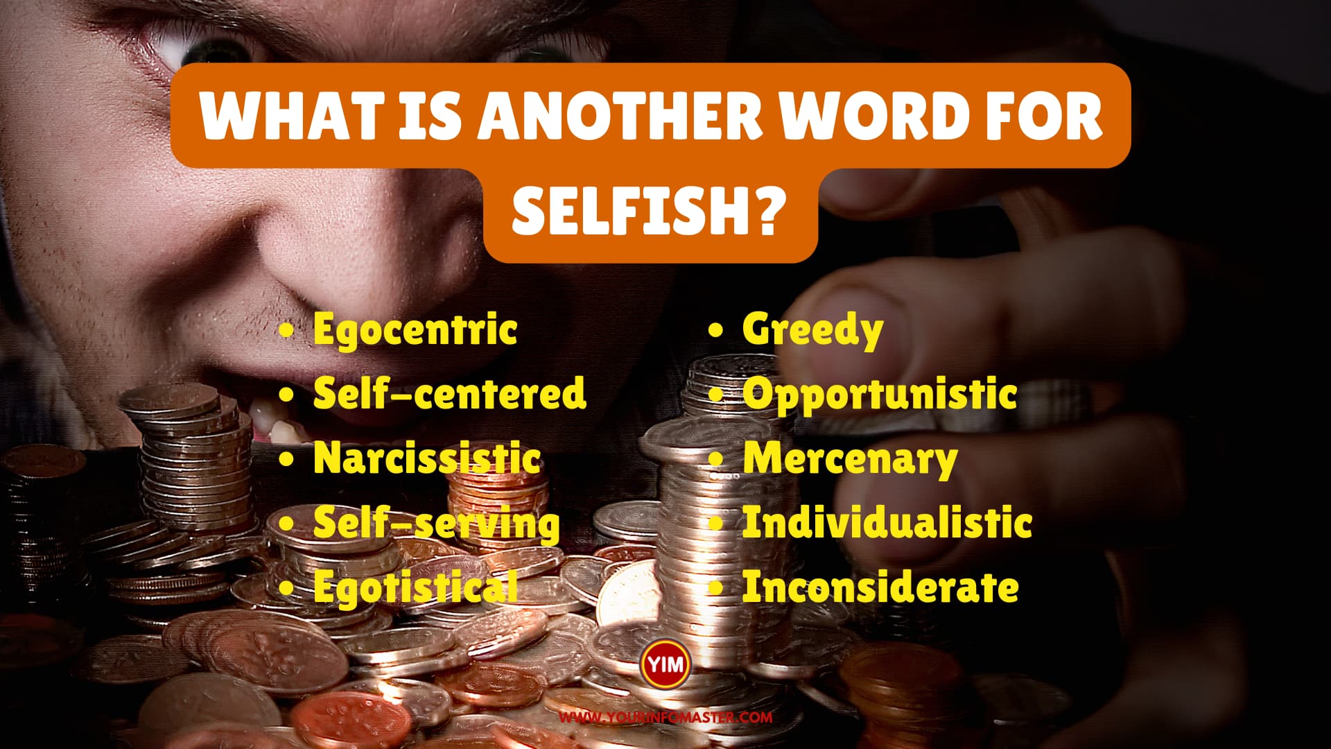 What Is Another Word For Selfish Sentences Antonyms And Synonyms For 