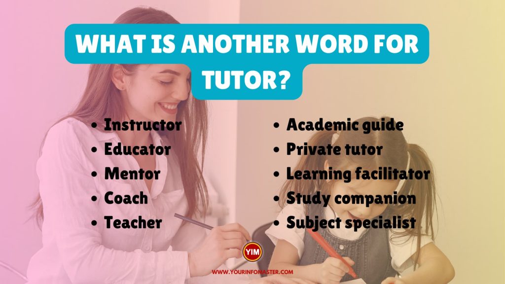 What Is Another Word For Tutor Tutor Synonyms Antonyms And 