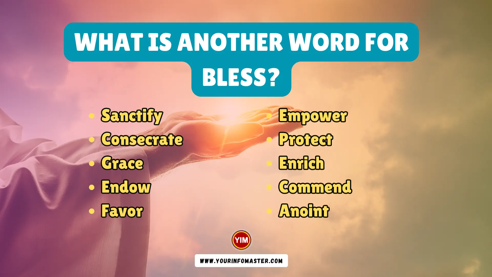 What Is Another Word For Bless Bless Synonyms Antonyms And 