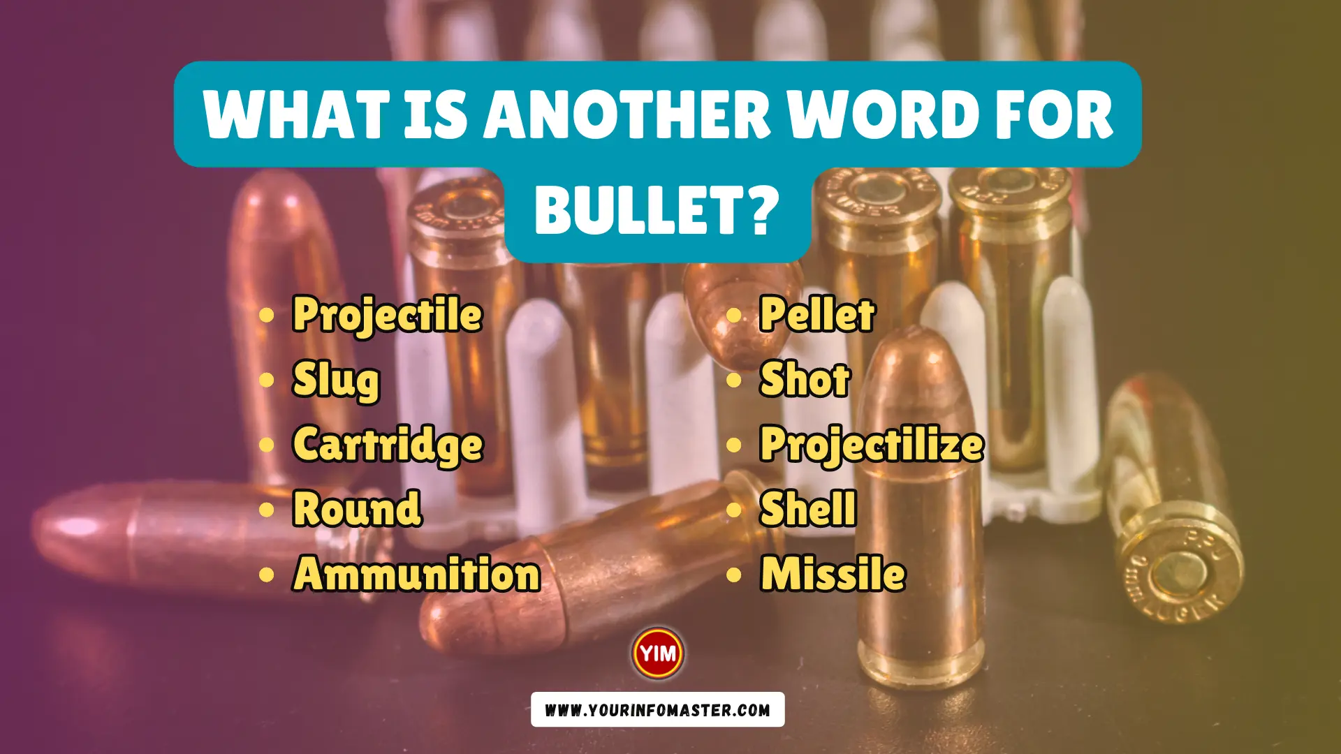 What Is another Word For Bullet Bullet Synonyms Antonyms And 