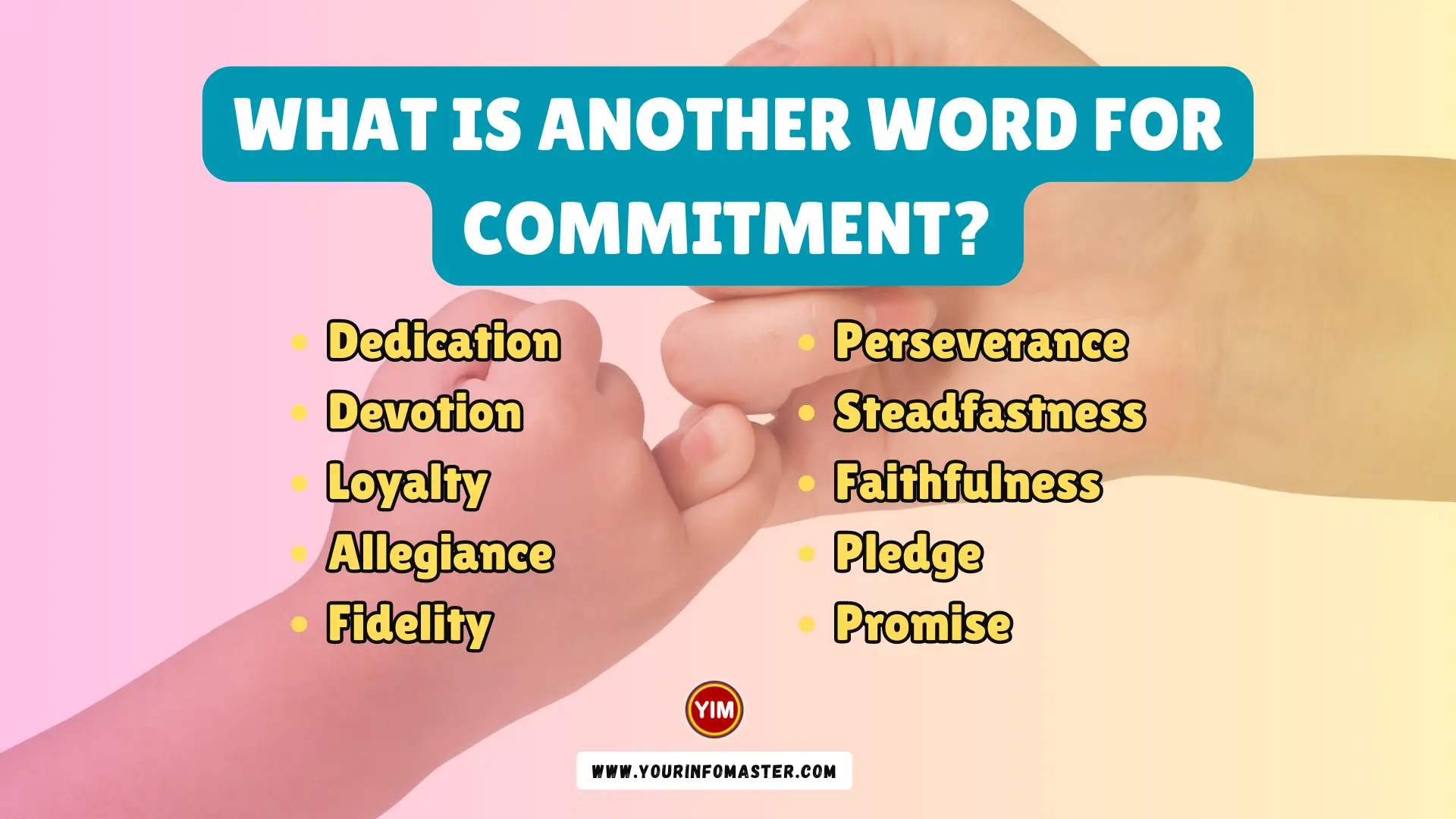 What Is Another Word For Commitment Commitment Synonyms Antonyms 