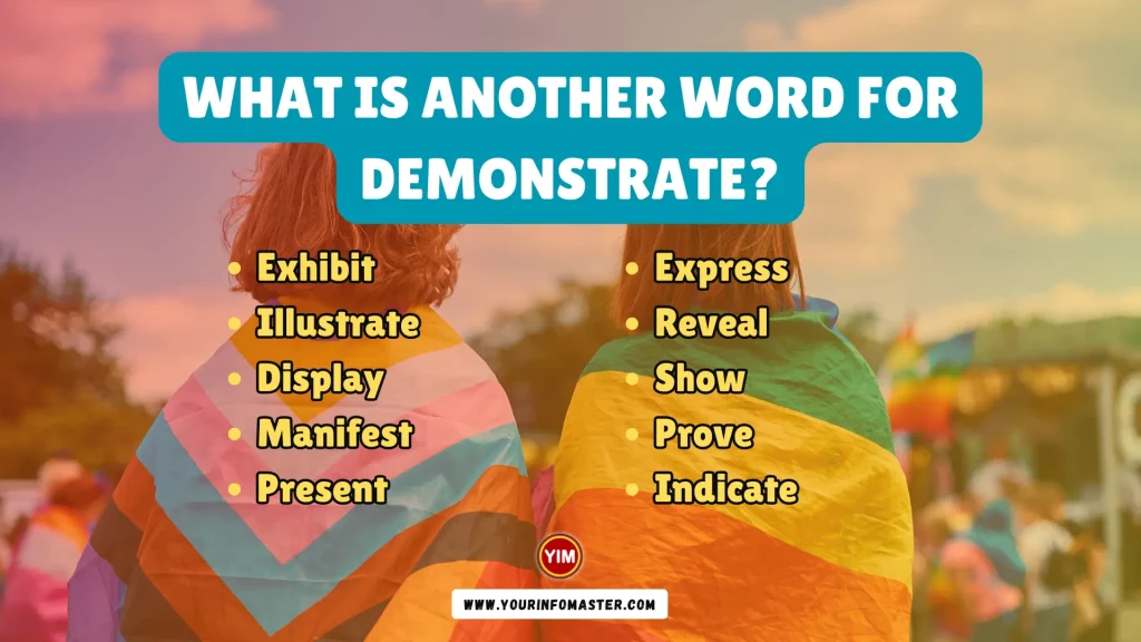 What is another word for Demonstrate