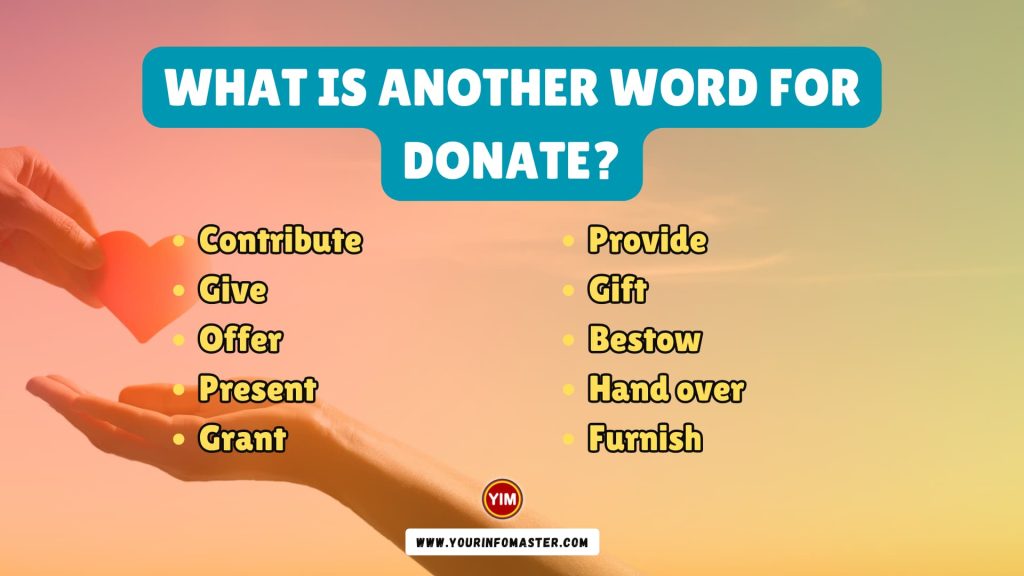 What Is Another Word For Donate Donate Synonyms Antonyms And 