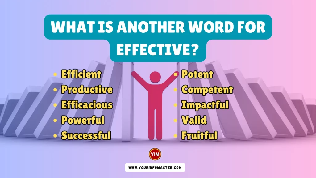 What is another word for Effective