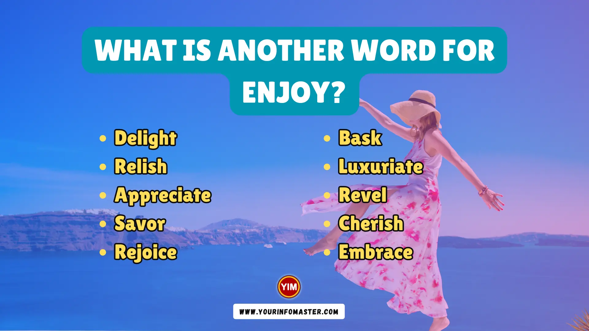 What Is Another Word For Enjoy Enjoy Synonyms Antonyms And 