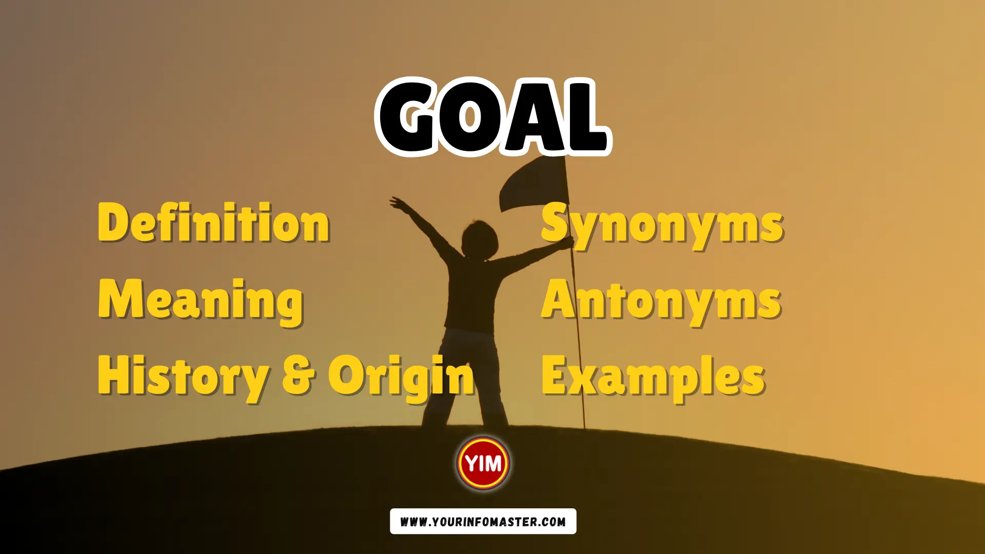 Goal Synonyms Antonyms Example Sentences Your Info Master 2023