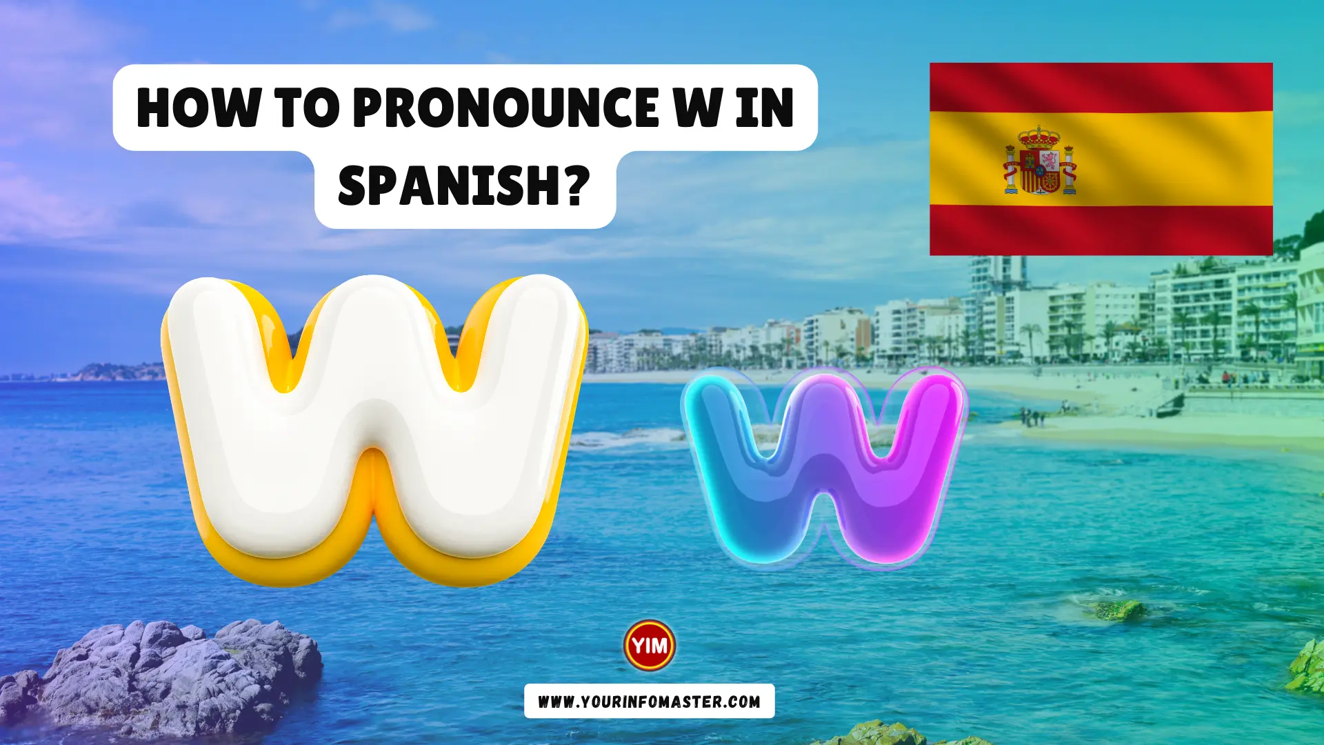 How To Pronounce W In Spanish Your Info Master