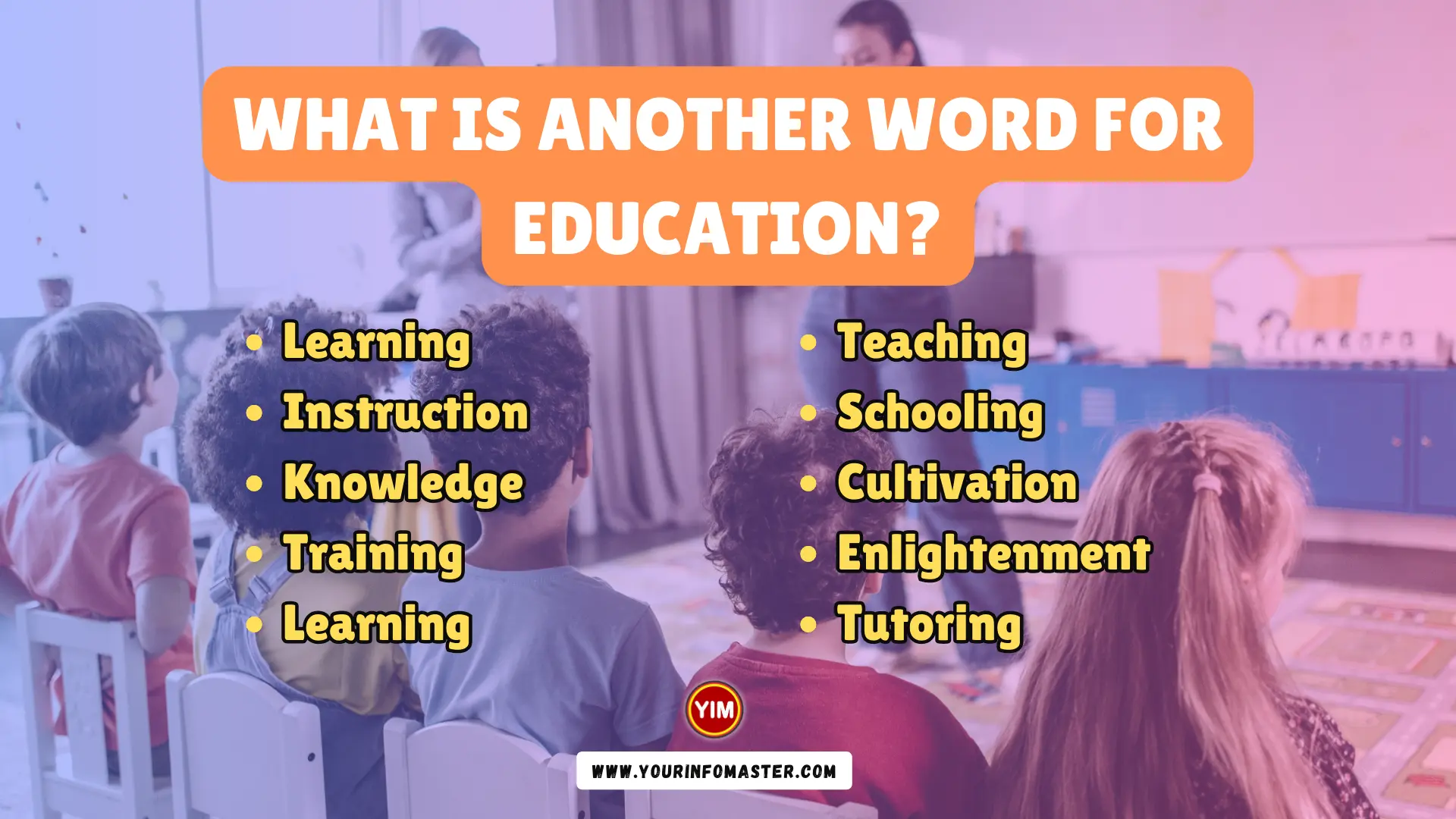 What Is Another Word For Education Education Synonyms Antonyms And 