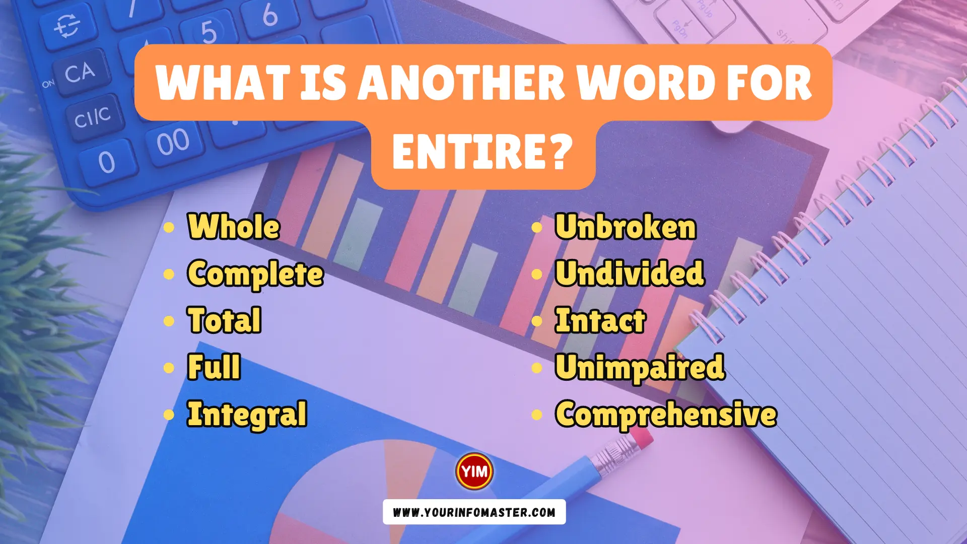 What Is Another Word For Entire Entire Synonyms Antonyms And 