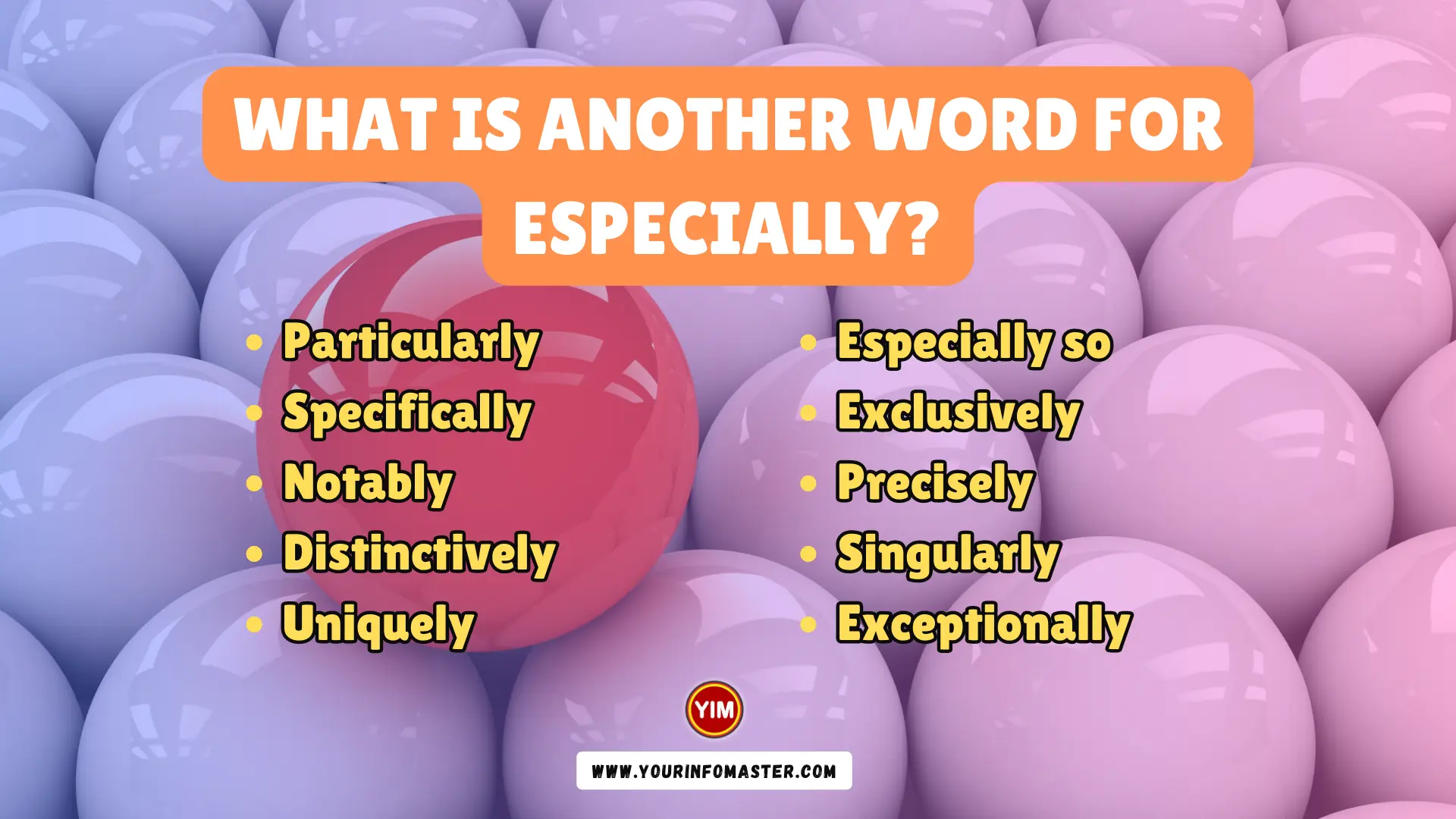 What Is Another Word For Especially Especially Synonyms Antonyms 