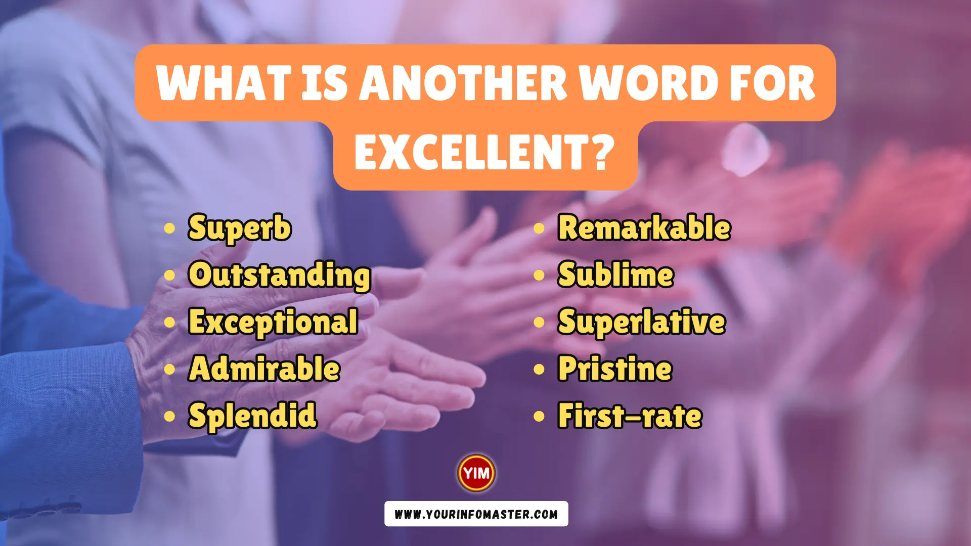 What Is Another Word For Excellent Excellent Synonyms Antonyms And 