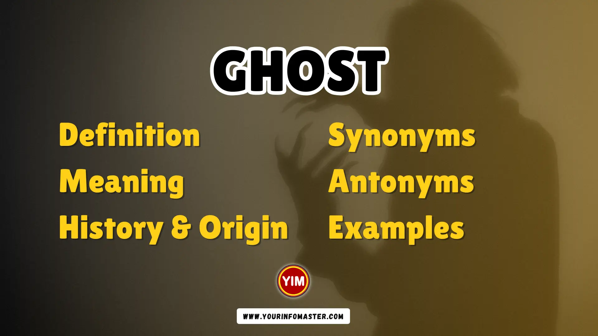 Ghost Synonyms Antonyms Example Sentences Your Info Master 2023