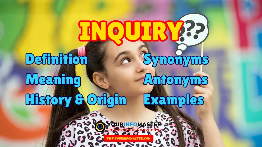 Inquiry Synonyms, Antonyms, Example Sentences