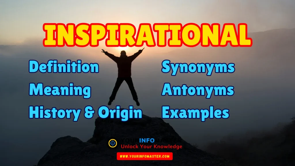 Inspirational Synonyms, Antonyms, Example Sentences